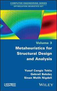 Metaheuristics for Structural Design and Analysis