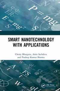 Smart Nanotechnology with Applications