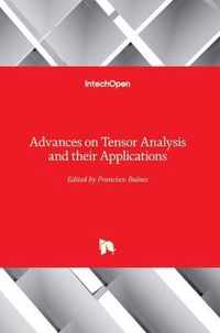 Advances on Tensor Analysis and their Applications