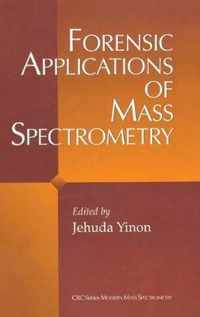 Forensic Applications of Mass Spectrometry