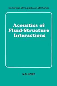 Acoustics of Fluid-Structure Interactions