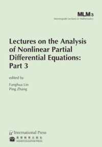 Lectures on the Analysis of Nonlinear Partial Differential Equations