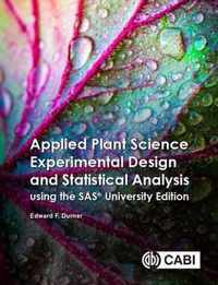 Applied Plant Science Experimental Design and Statistical Analysis Using Sas(r) Ondemand for Academics