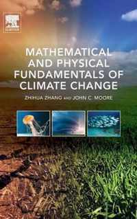 Mathematical and Physical Fundamentals of Climate Change