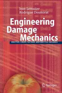 Engineering Damage Mechanics