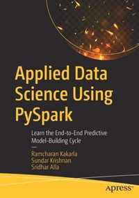 Applied Data Science Using PySpark