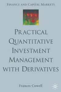 Practical Quantitative Investment Management with Derivatives