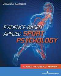 Integrative Evidence-Based Applied Sport Psychology