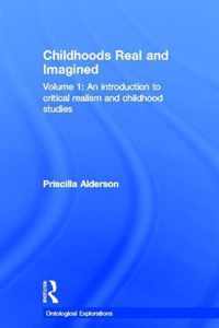 Childhoods Real and Imagined: Volume 1