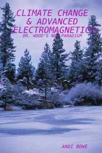 Climate Change & Advanced Electromagnetics