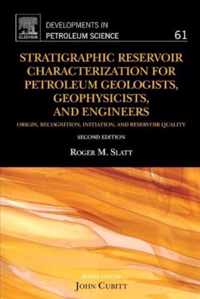 Stratigraphic Reservoir Characterization for Petroleum Geologists, Geophysicists, and Engineers