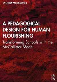 A Pedagogical Design for Human Flourishing