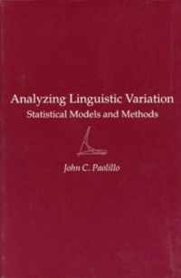 Analyzing Linguistic Variation - Statistical Models & Methods