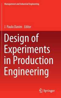 Design of Experiments in Production Engineering