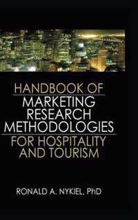 Handbook of Marketing Research Methodologies for Hospitality and Tourism