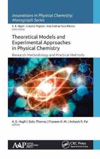 Theoretical Models and Experimental Approaches in Physical Chemistry