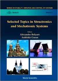 Selected Topics In Structronics & Mechatronic Systems