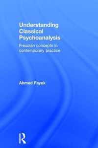 Understanding Classical Psychoanalysis