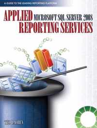 Applied Microsoft SQL Server 2008 Reporting Services