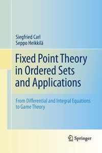 Fixed Point Theory in Ordered Sets and Applications