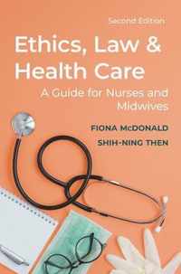 Ethics, Law and Health Care