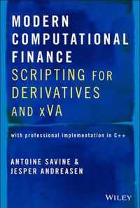 Modern Computational Finance - Scripting for Derivatives and xVA