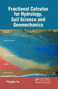 Fractional Calculus for Hydrology, Soil Science and Geomechanics