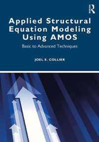 Applied Structural Equation Modeling using AMOS