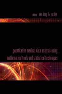 Quantitative Medical Data Analysis Using Mathematical Tools And Statistical Techniques