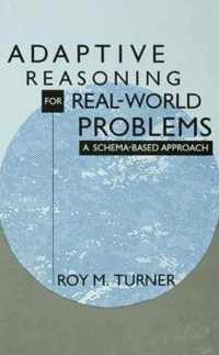 Adaptive Reasoning for Real-world Problems