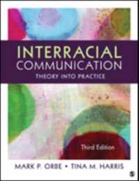 Interracial Communication: Theory Into Practice