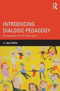 Introducing Dialogic Pedagogy