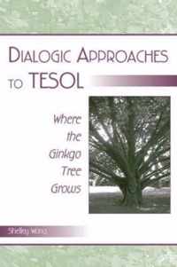 Dialogic Approaches to TESOL