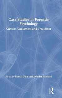 Case Studies in Forensic Psychology