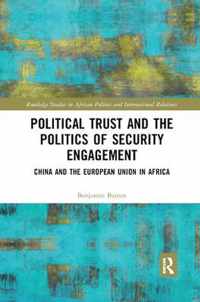 Political Trust and the Politics of Security Engagement