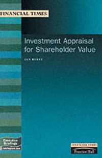 Investment Appraisal for Shareholder Value