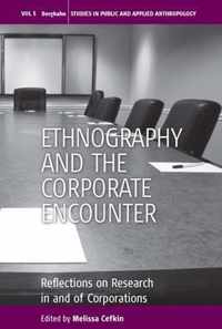 Ethnography and the Corporate Encounter