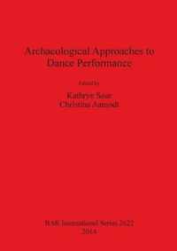 Archaeological Approaches to Dance Performance