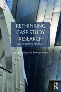 Rethinking Case Study Research