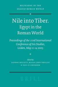 Nile Into Tiber: Egypt in the Roman World: Proceedings of the 3rd International Conference of Isis Studies, Leiden, May 11-14 2005