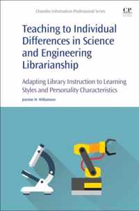 Teaching to Individual Differences in Science and Engineering Librarianship