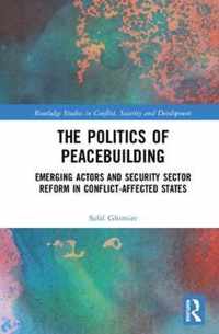 The Politics of Peacebuilding