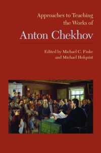 Approaches to Teaching the Works of Anton Chekhov