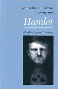 Approaches to Teaching Shakespeare's Hamlet