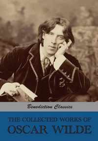 The Collected Works of Oscar Wilde (Lady Windermere's Fan; Salom; A Woman Of No Importance; The Importance of Being Earnest; An Ideal Husband; The Pi