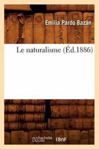 Le Naturalisme (Ed.1886)