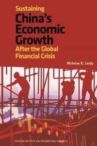 Sustaining China`s Economic Growth - After the Global Financial Crisis