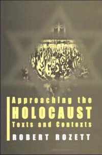 Approaching the Holocaust: Texts and Contexts