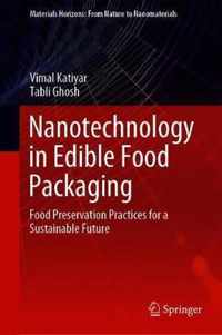 Nanotechnology in Edible Food Packaging