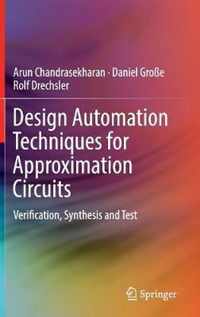 Design Automation Techniques for Approximation Circuits